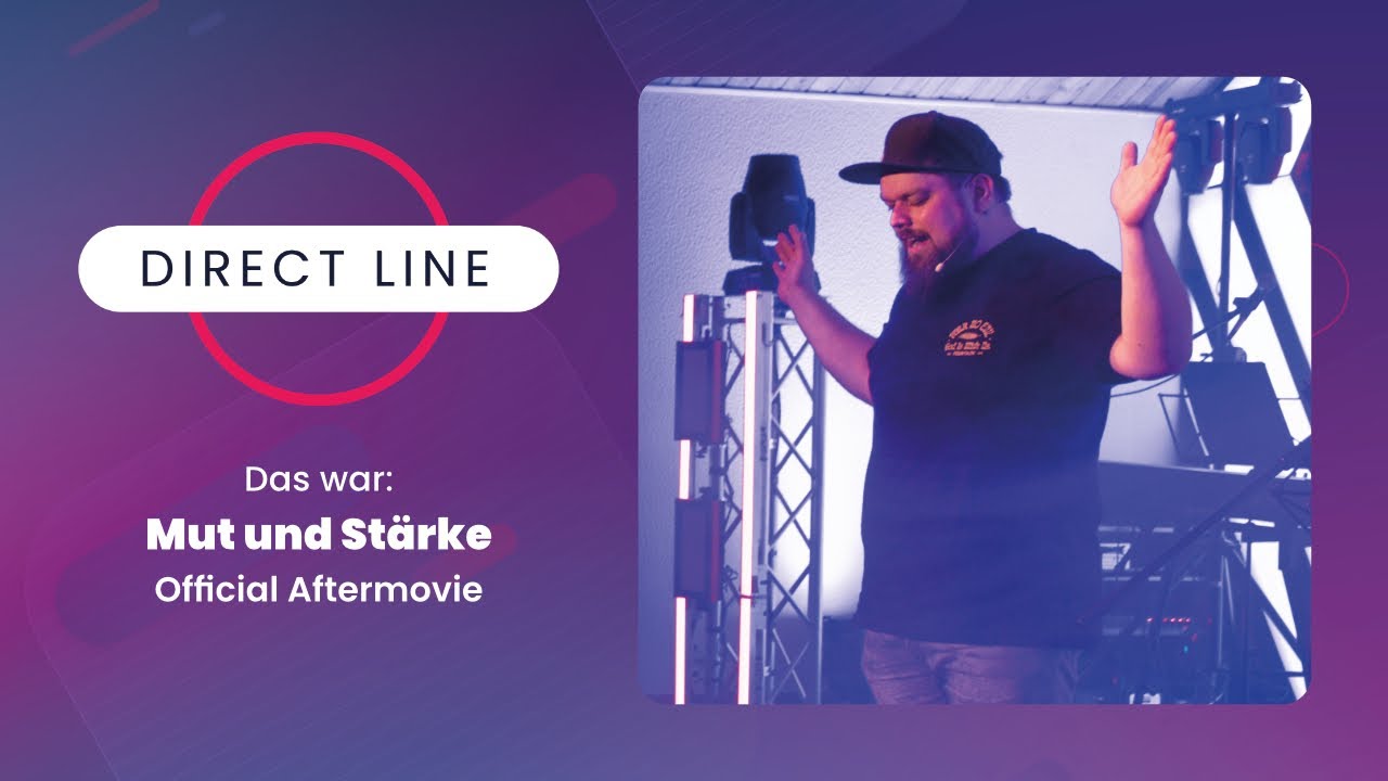 Das war Direct Line: Mut und St&auml;rke (Official Aftermovie)
