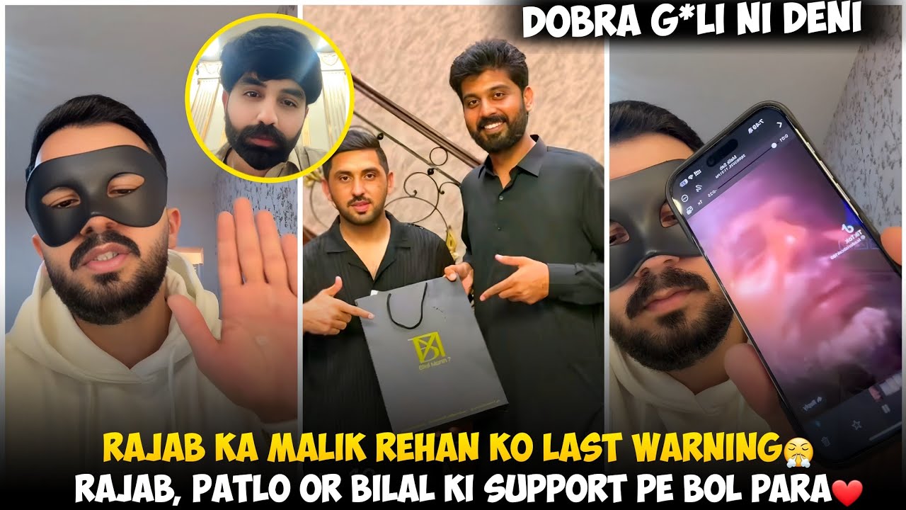 Rajab Butt Ka Malik Rehan Ko Last Warning Di | Rajab, Patlo Or Bilal Marth Ki Support pe Bol Para