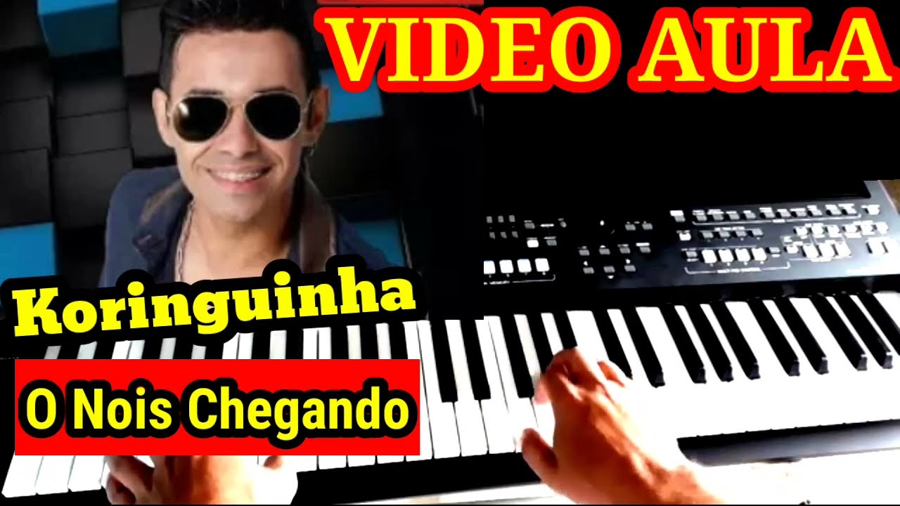 Video Aula O Nóis Chegando Koringuinha do Forró no Teclado