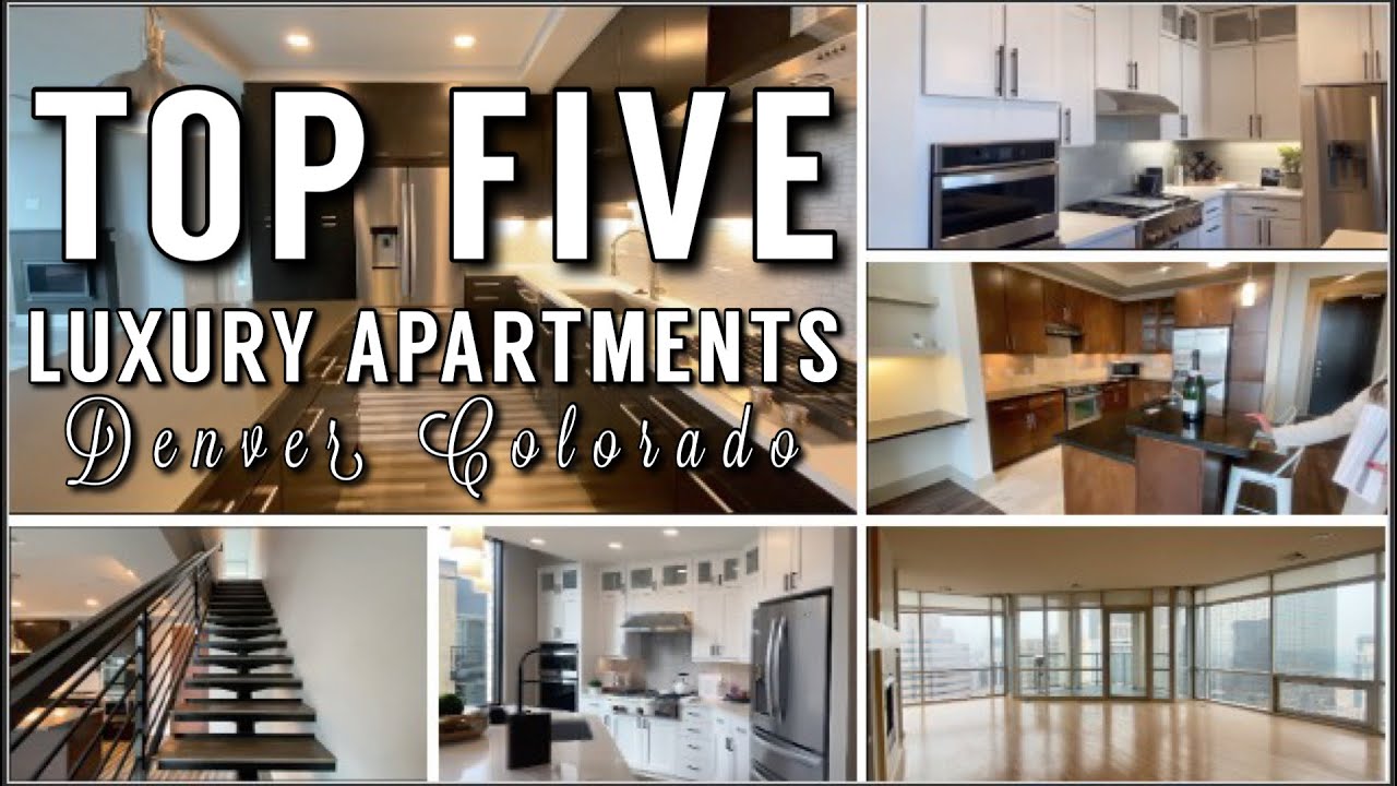 Top FIVE LUXURY Apartments in DENVER