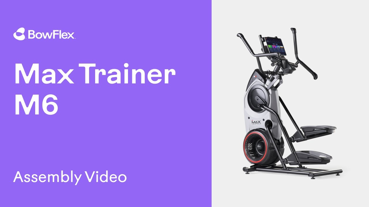 BowFlex® Max Trainer M6: Assembly Video