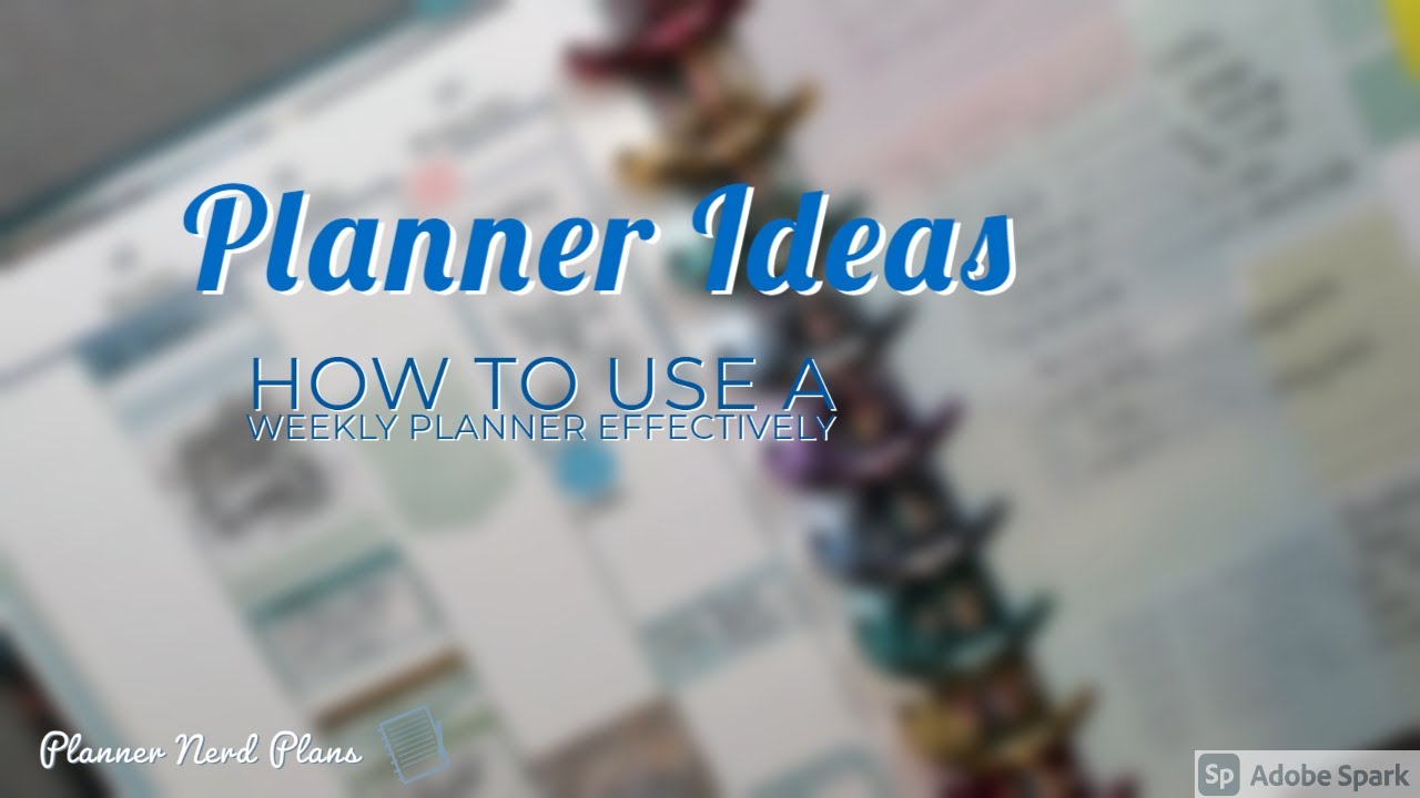 How to Use a Weekly Planner Effectively * Planner Tips and Tricks