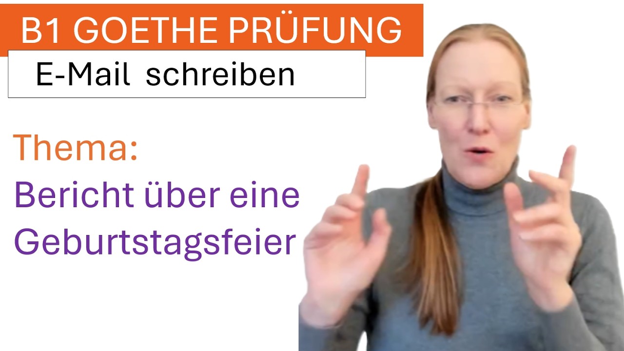 B1 Prüfung- E-Mail/ Brief an eine Freundin schreiben - Geburtstag- Goethe Zertifikat - learn German