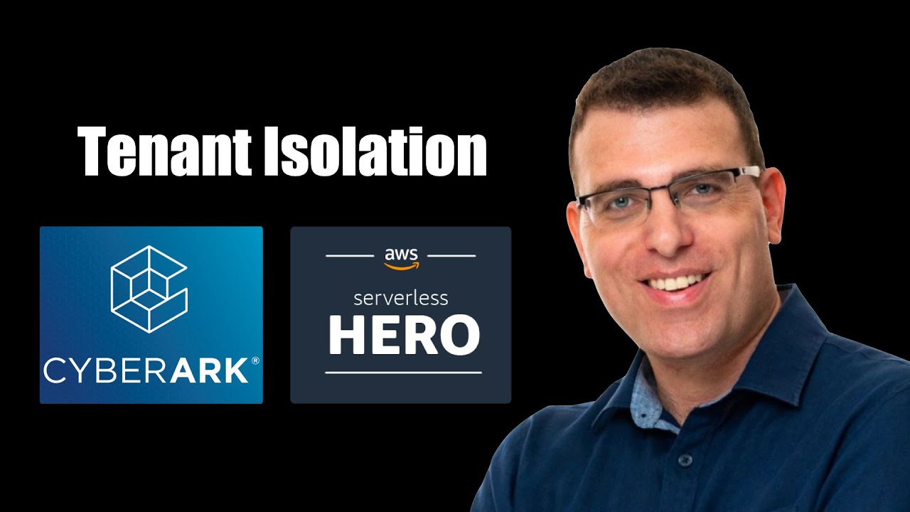 How CyberArk achieves rock solid Tenant Isolation