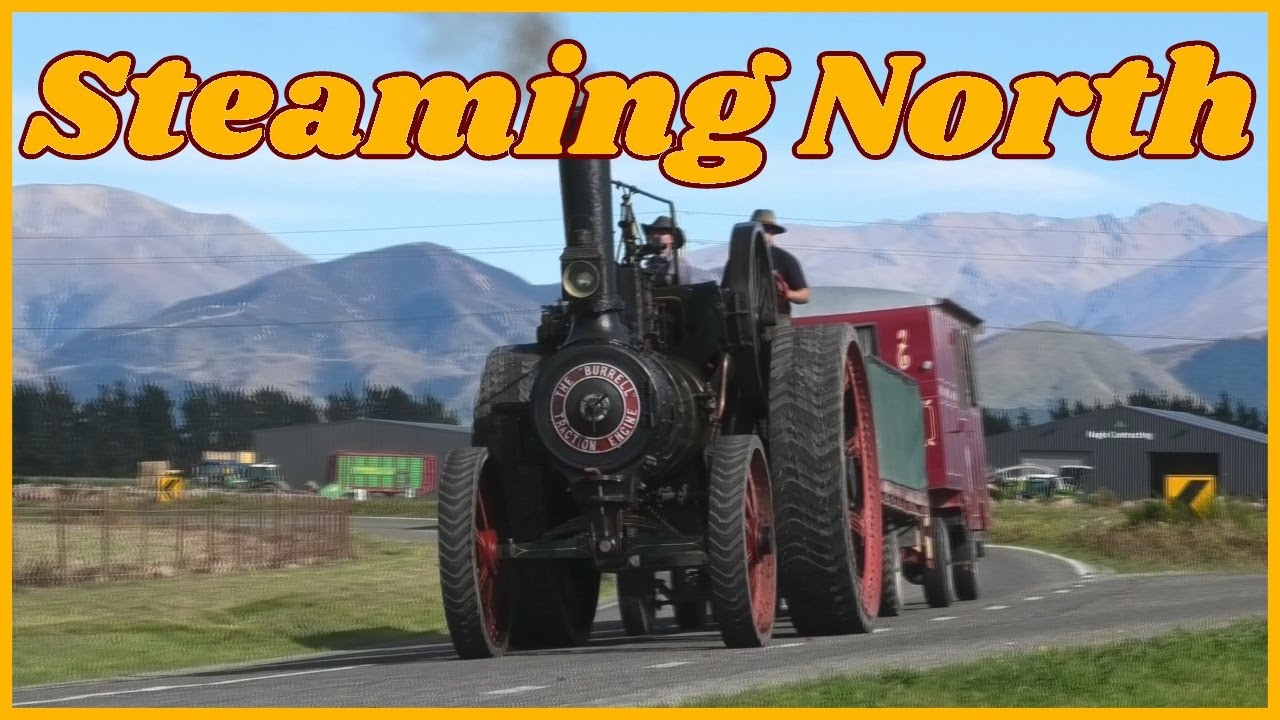 Steaming North - By Burrell Traction Engine
