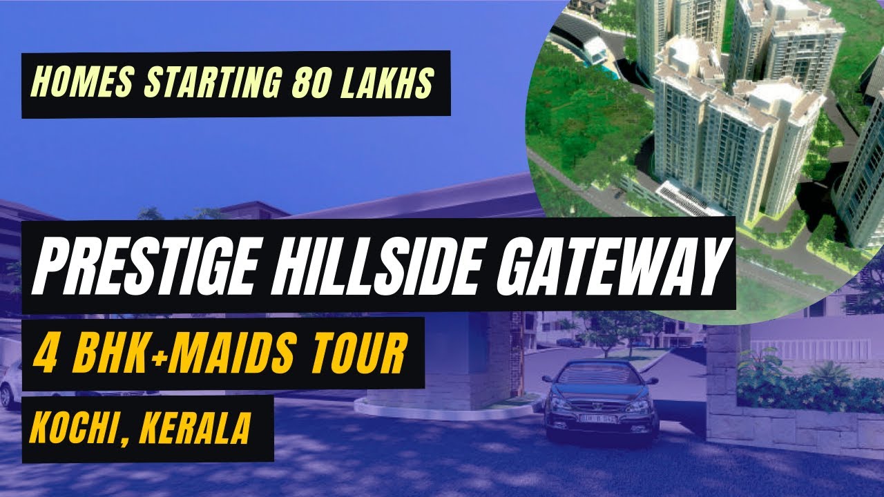 Prestige Hillside Gateway Kochi 2524 sqft 4BHK + maids