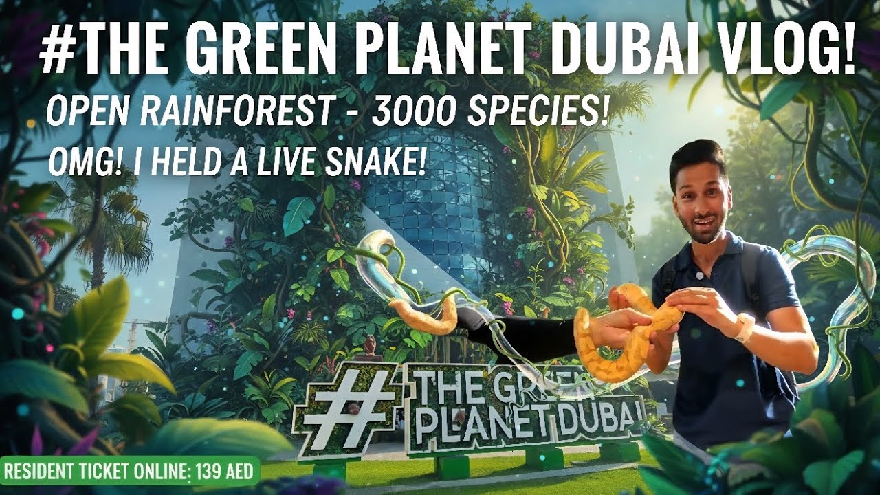 Exploring Dubai’s Indoor Rainforest 🌿🐍 | The Green Planet City Walk Adventure!