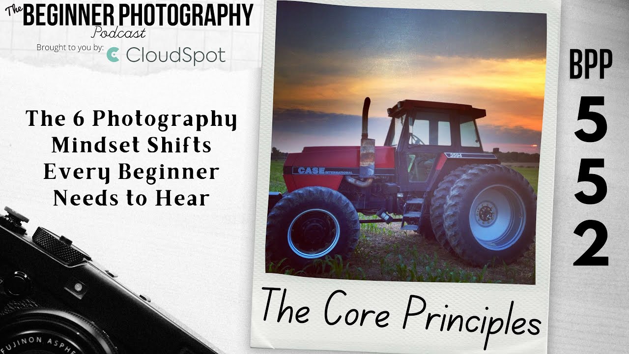 The 6 Photography Mindset Shifts Every Beginner Needs to Hear