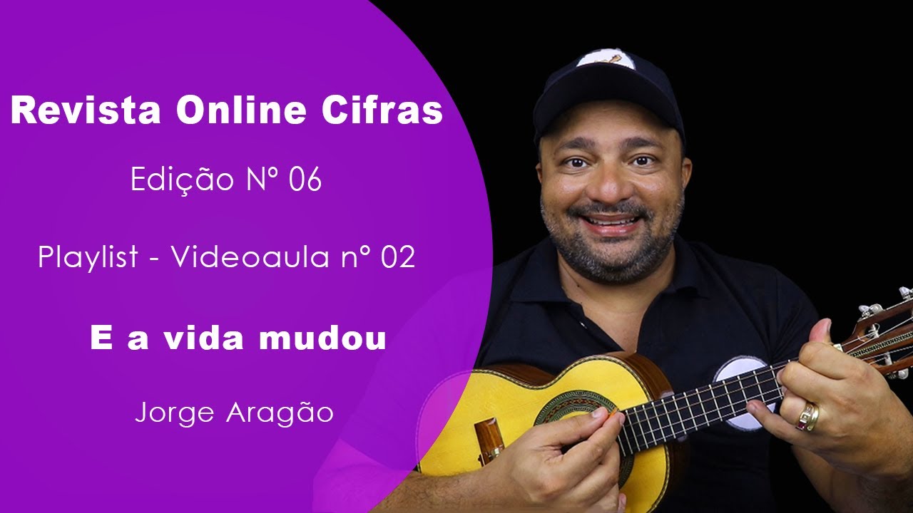 A vida mudou | Revista Online Cifras Nº 06 | Michel do Cavaco