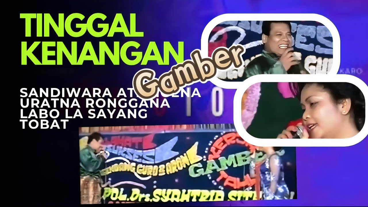Uratna Ronggana , Sandiwara Cinta , Labo La Sayang , Tobat Adu Perkolong-kolong Anita Keleng Barus 