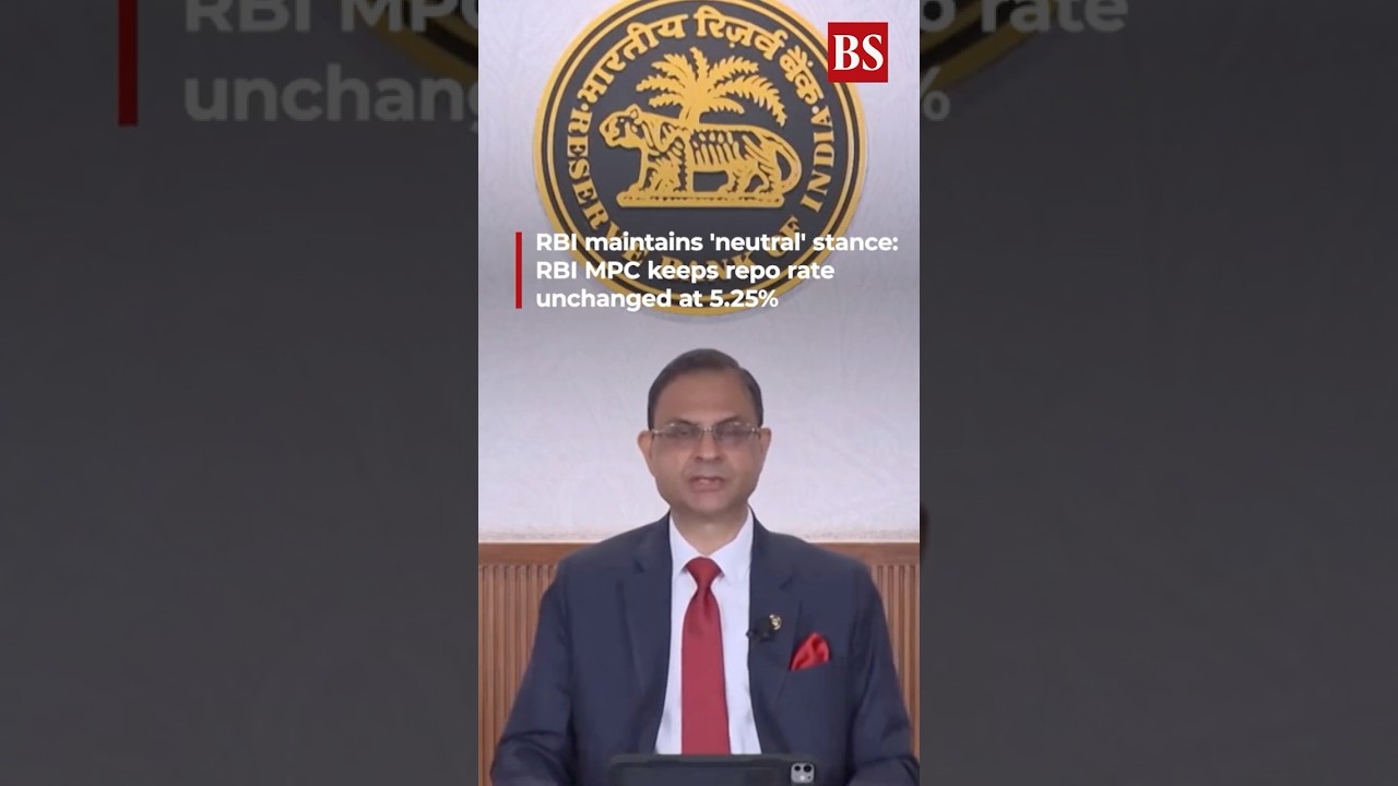 RBI maintains 'neutral' stance: RBI MPC keeps repo rate unchanged at 5.25%