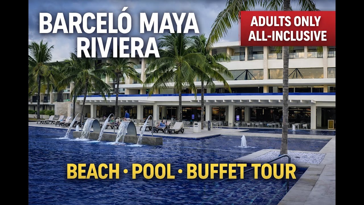Barceló Maya Riviera Adults-Only | Beach, Pool & Buffet Tour