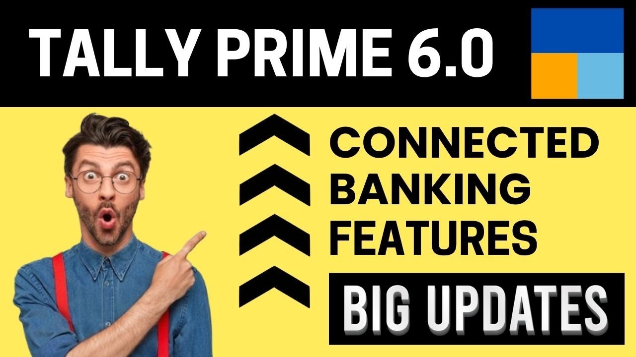 TallyPrime 6.0 New Release🔥2025 | Connected Banking Features | TARUN SHARMA | Complete Video