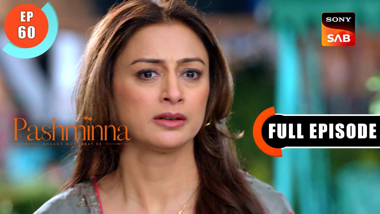 Kaul Cottage Bik Gaya | Pashminna | Ep 60 | Full Episode | 2 Jan 2024