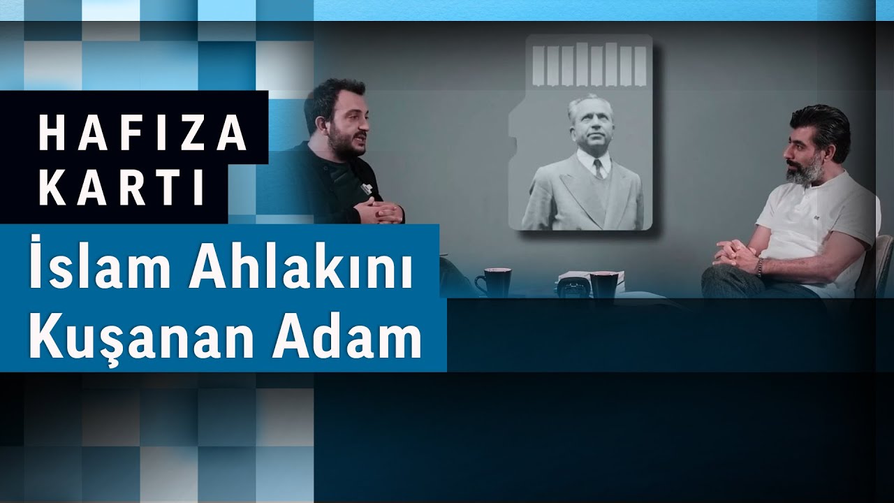 İslam Ahlakını Kuşanan Adam | Hafıza Kartı