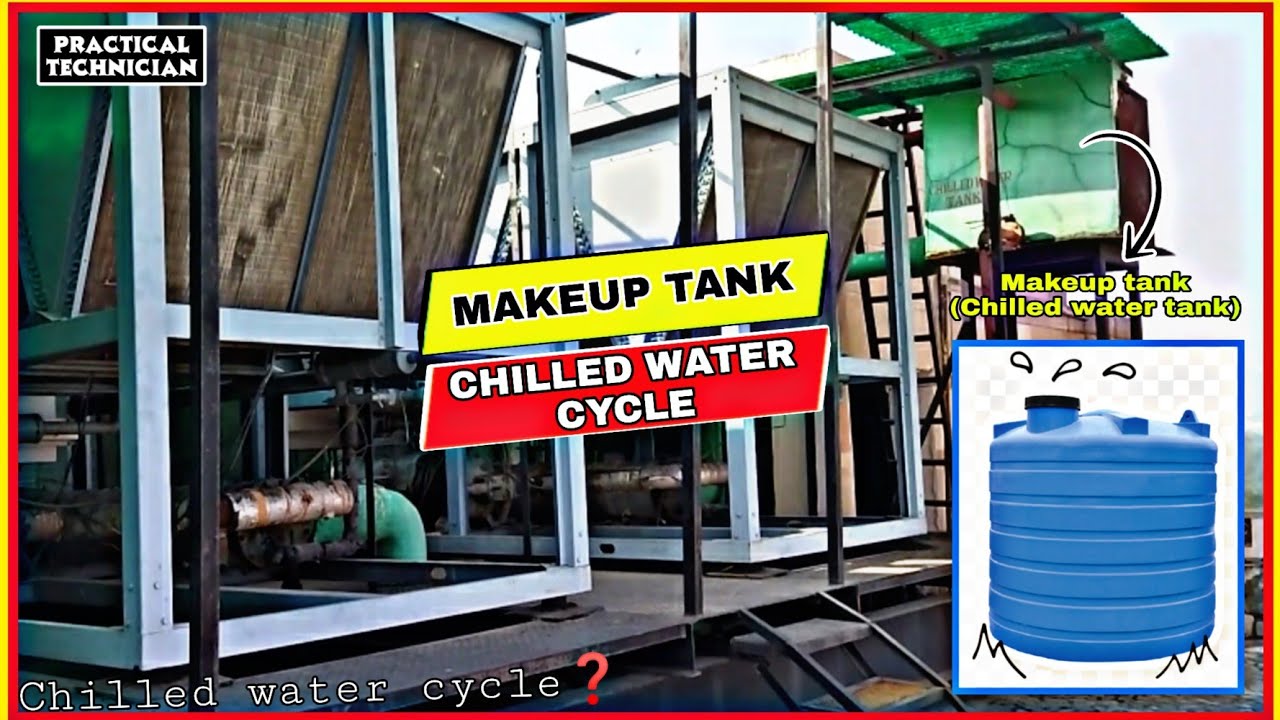 @practicaltechnician MAKEUP TANK (CHILLED WATER TANK)❓