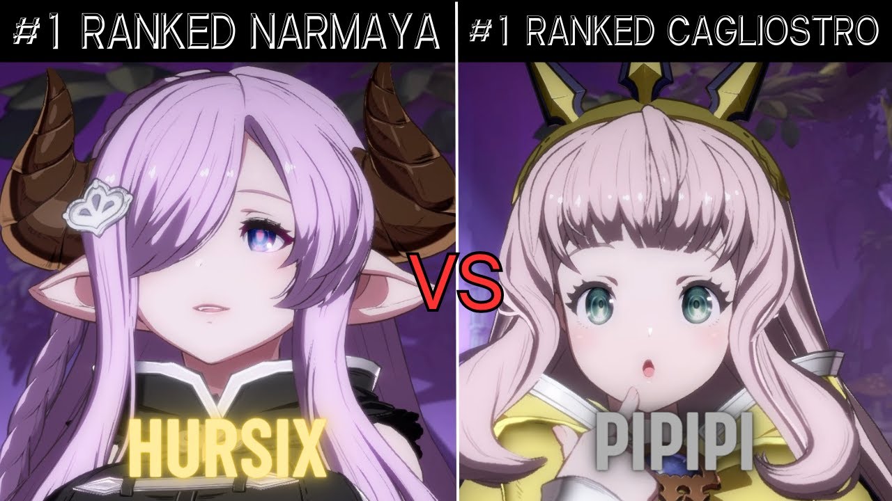 GBVSR➤ #1 RANKED NARMAYA / ナルメア [ HURSIX ] vs #1 RANKED CAGLIOSTRO / カリオストロ [ PIPIPI/ピピピ ]