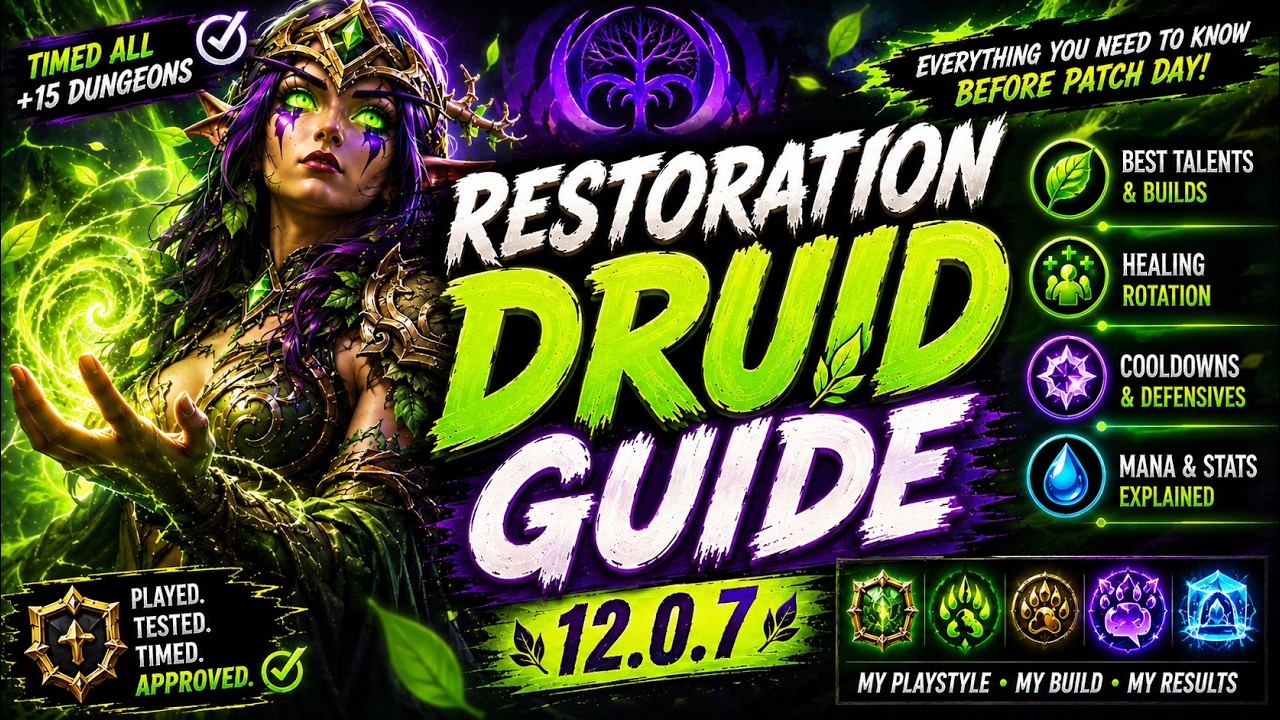 Restoration Druid Mythic+ Guide 12.0.7  Easy & Fast Guide Before Patch Day