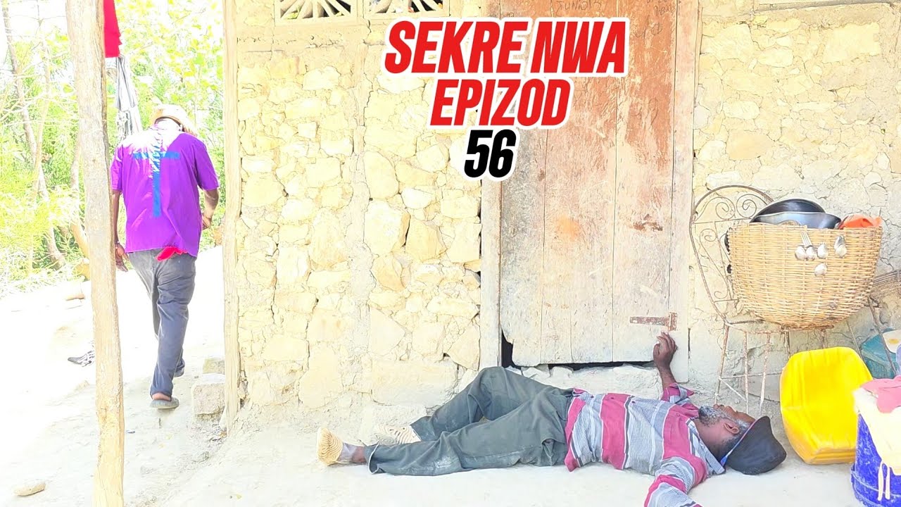 SEKRÈ NWA EPIZOD 56