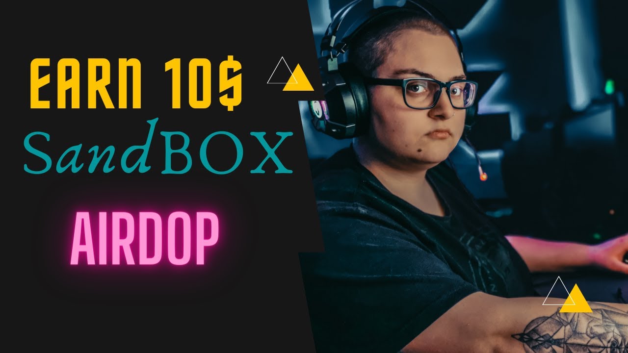 Earn 10$ Join SandBox Airdrop