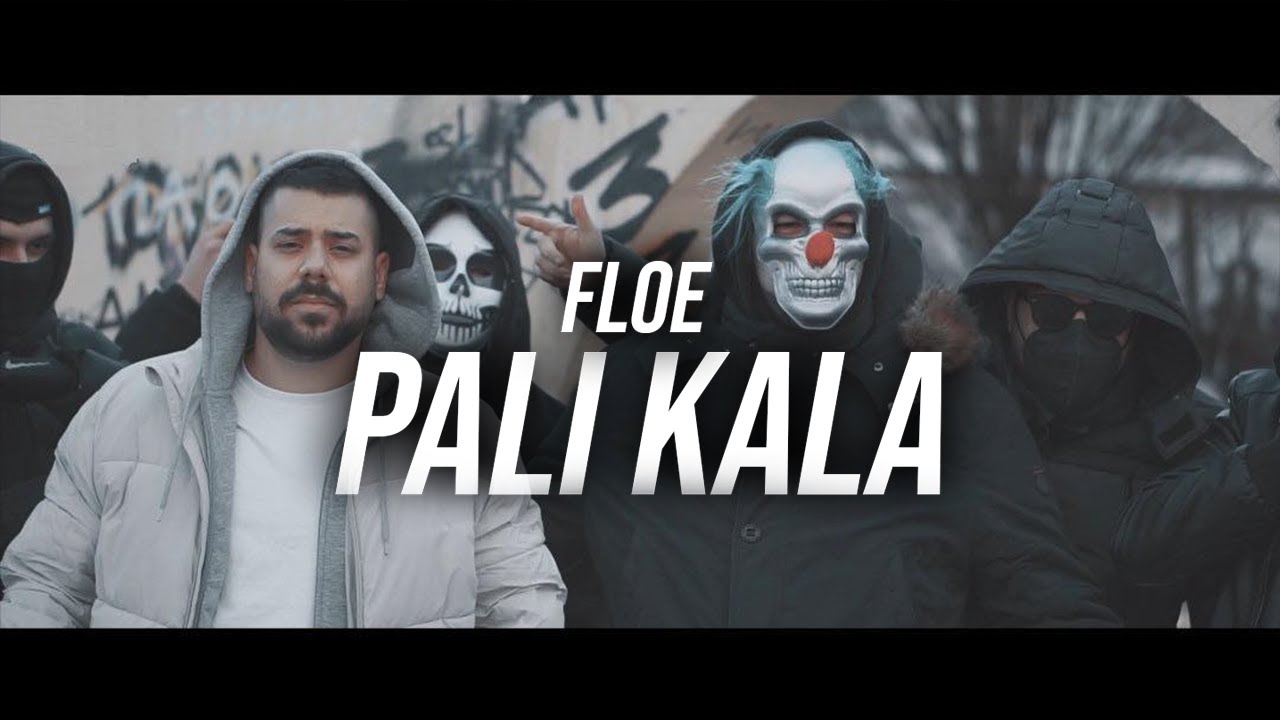 FLoE - PALI KALA (Official Music Video)