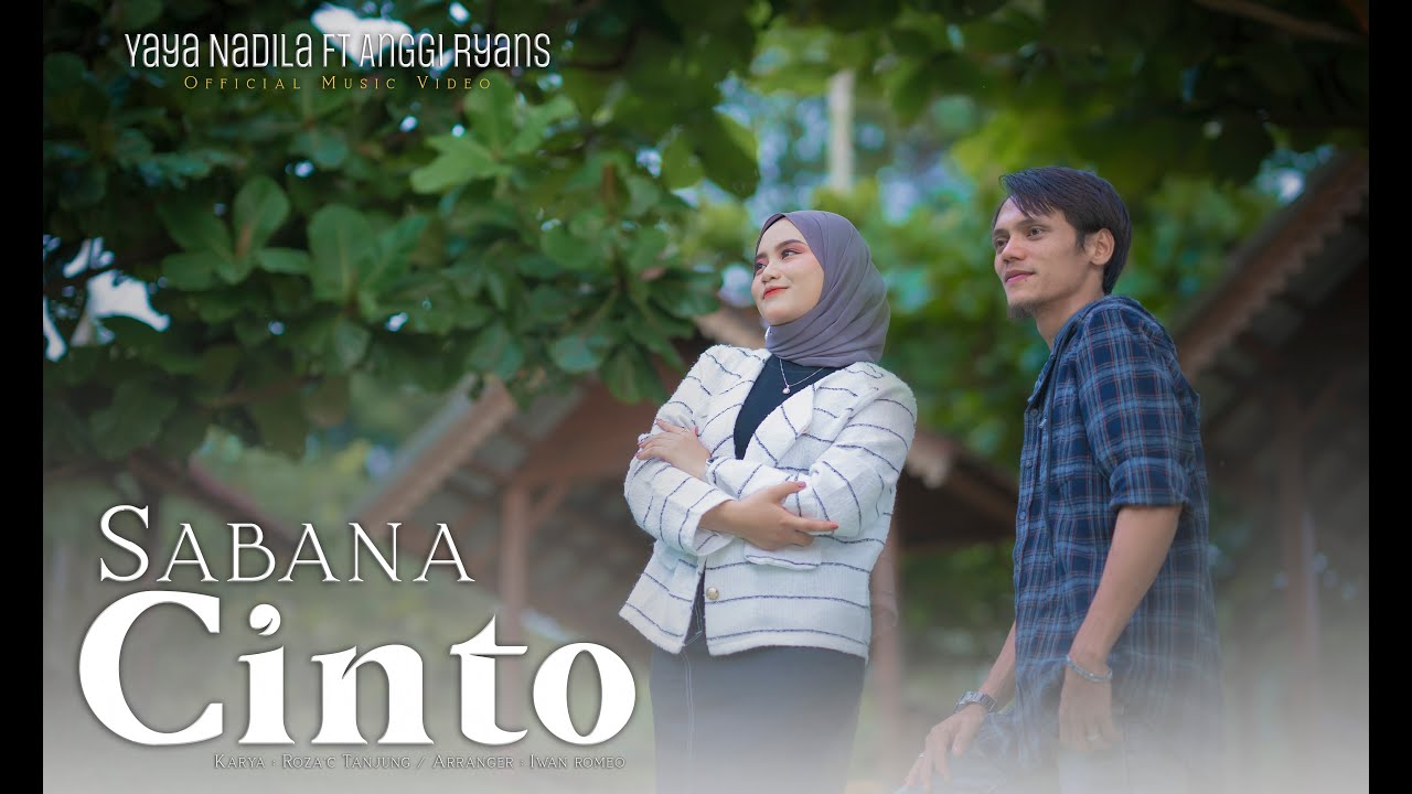 Yaya Nadila Ft Anggi Ryans - Sabana Cinto ( Official Music Video )