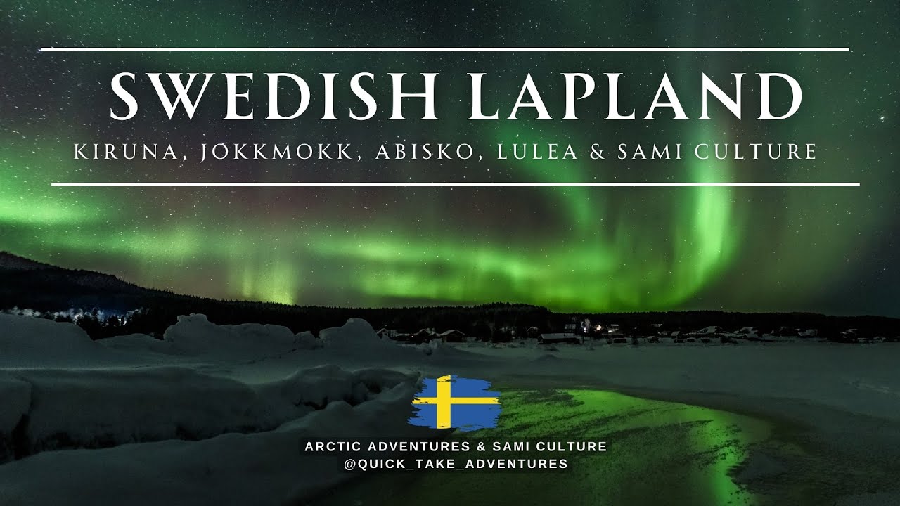 Swedish Lapland: Explore Kiruna, Jokkmokk, Abisko, Luleå & Discover Sami Culture | Arctic Adventure