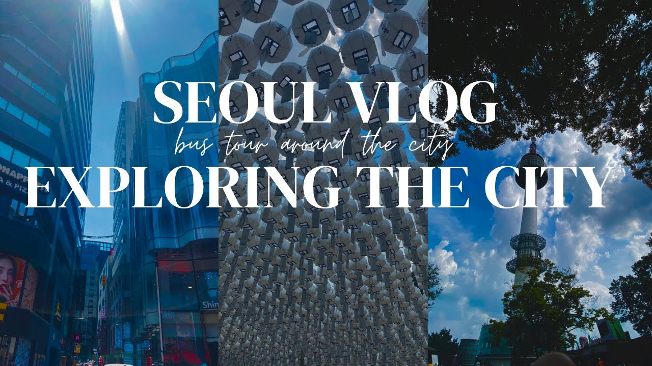 Korea Summer travel Vlog | exploring Seoul | famous spots & restaurants | bus tour | things to do