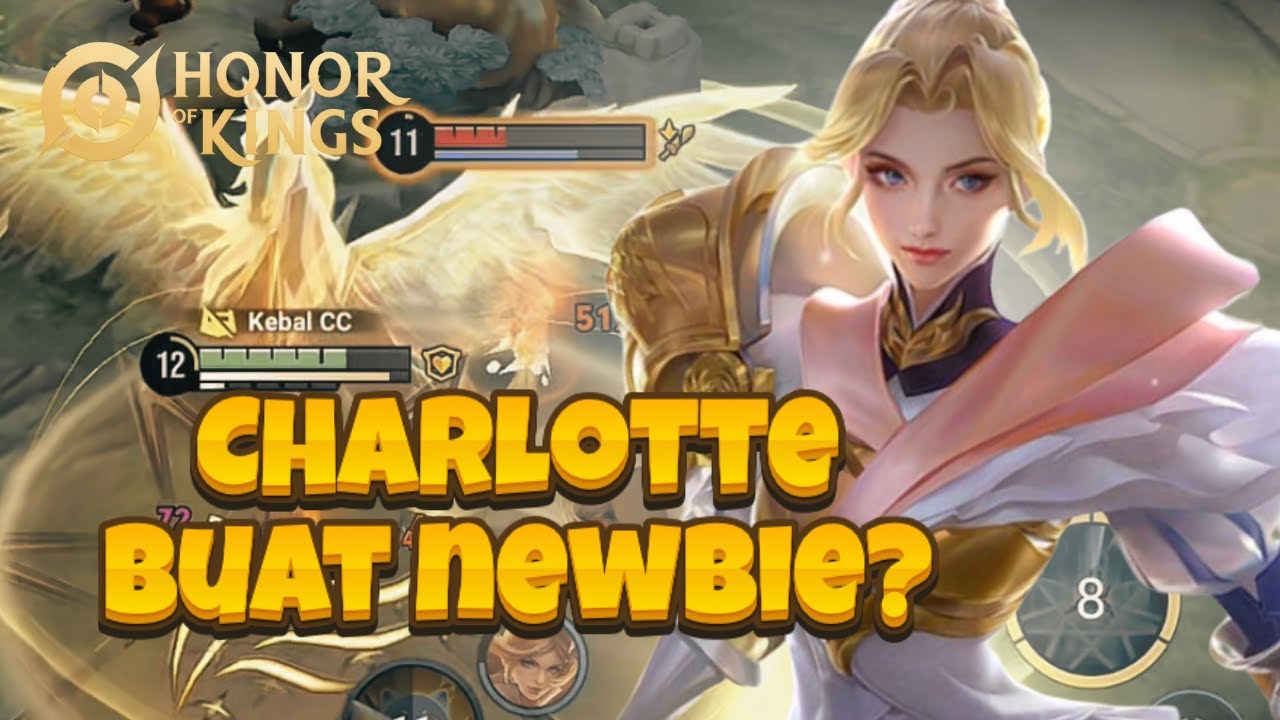 CHARLOTTE PEMULA COCOK GA?｜HOK｜Honor of kings Indonesia