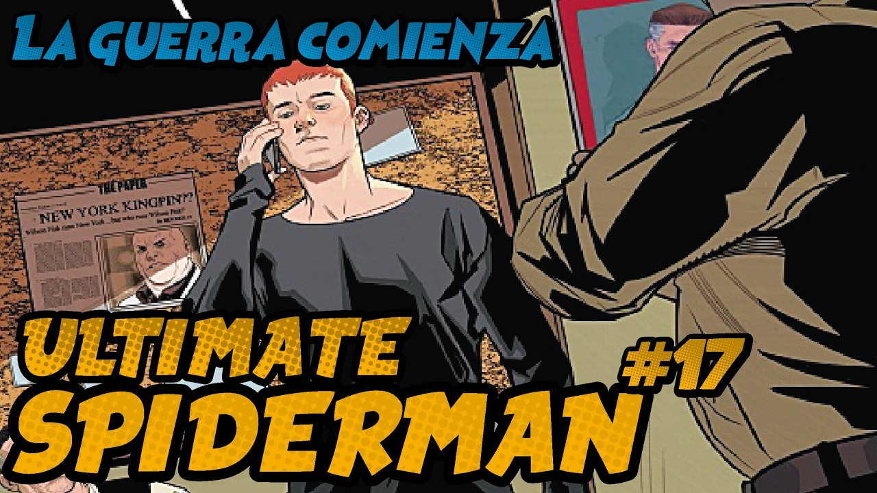 El duo dinamico / Ultimate spiderman #17