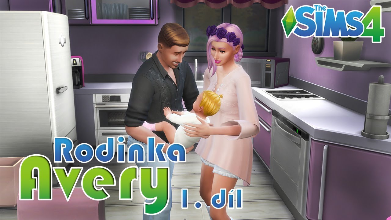 VYTVÁŘÍME RODINKU! | THE SIMS 4 | RODINKA AVERY | 1. DÍL | #thesims4