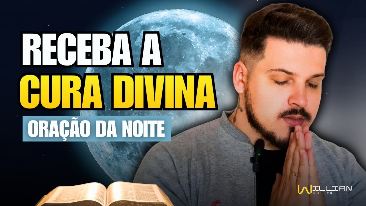 NÃO DURMA Com Dor! Oração Urgente da Noite Para Cura Divina