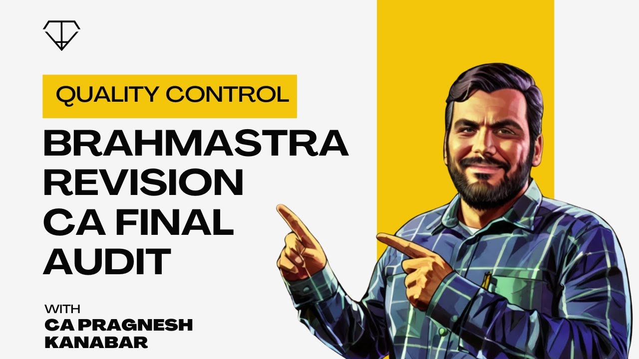 Brahmastra Revision Hinglish | SQC Quality Control CA Final Audit