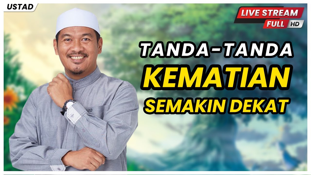 TANDA-TANDA KEMATIAN SEMAKIN DEKAT | Ustaz Ahmad Dusuki Abd Rani #USTAD