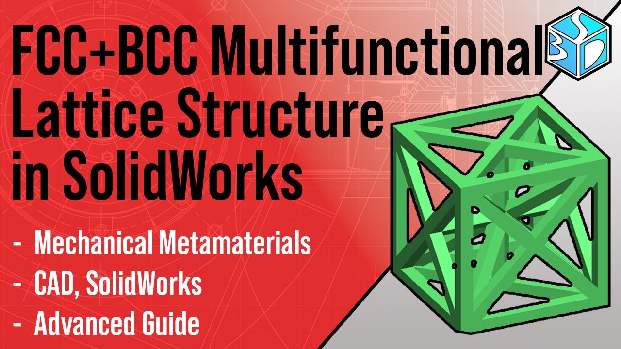 Tiny Mighty #085 — Hybrid FCC + BCC Lattice Unit Cell Design in SolidWorks (Beginner CAD)
