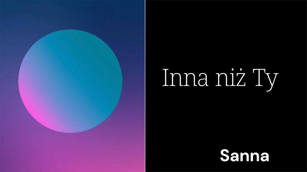 Inna niż Ty - Sanna