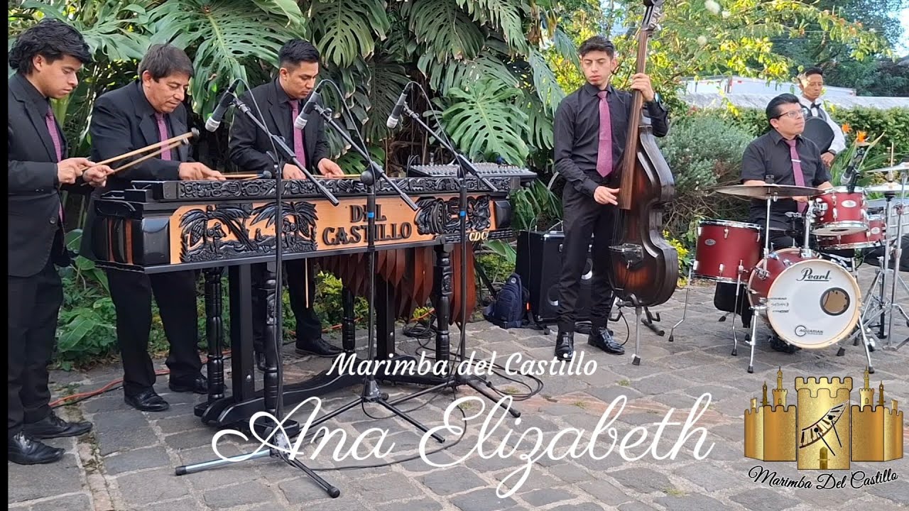 Marimba del Castillo - Ana Elizabeth