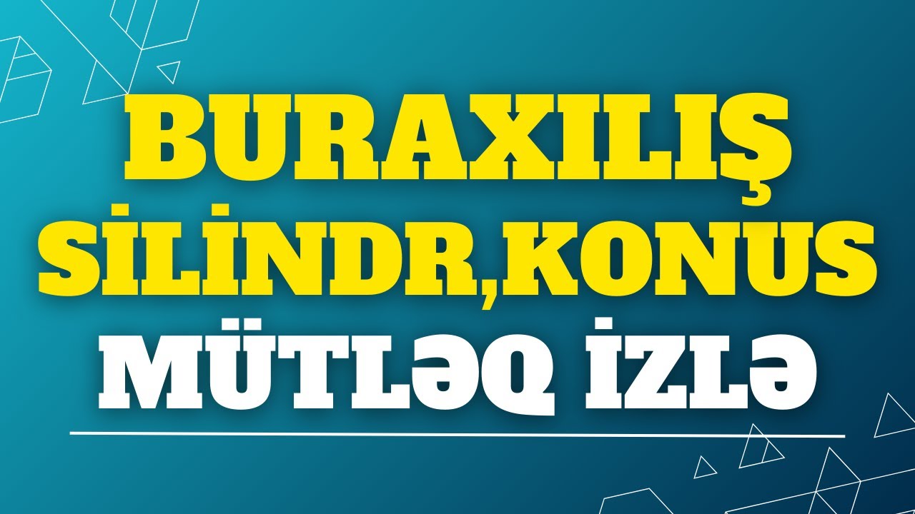 ✅️❗️👉Buraxılış Silindr, Konus Qızıl qaydalar Mütləq işlə 1 sualın hazır