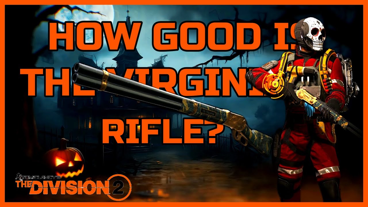 How Good Is the Virginian Rifle?  - Tom Clancy's Division 2 Year 7 S1!