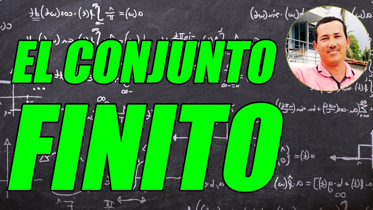 EL CONJUNTO FINITO (BIEN EXPLICADO Y CON EJEMPLOS) - WILSON TE EDUCA