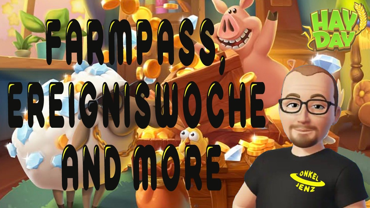 Hay Day - Farmpass, Ereigniswoche and more
