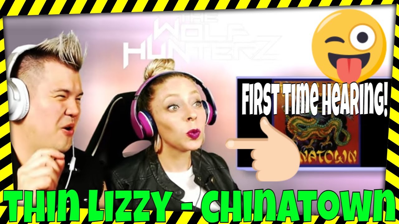 Reaction to Thin Lizzy - Chinatown | THE WOLF HUNTERZ Jon and Dolly Reaction