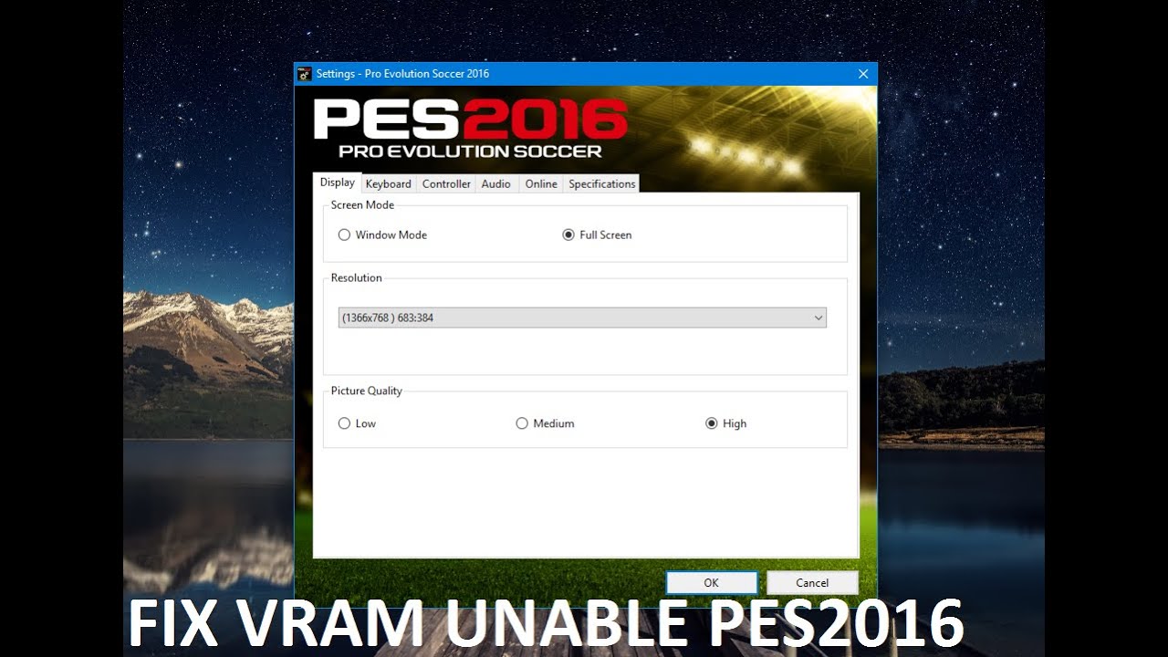 Fix Vram Unable Di Game Pes 2016