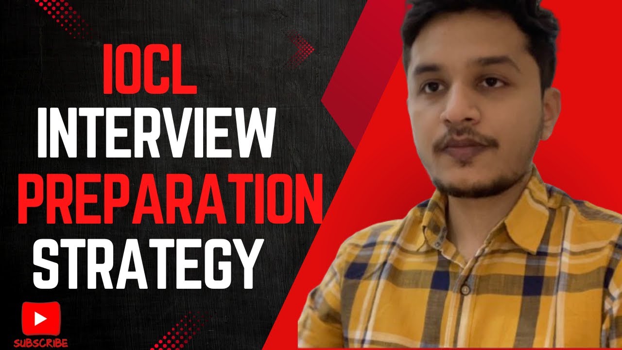IOCL INTERVIEW PREPARATION STRATEGY