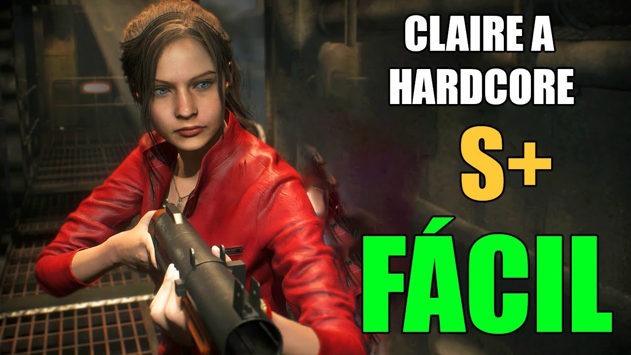 Resident Evil 2 Remake: Guia FÁCIL para S+ no Hardcore/INSANO CLAIRE A