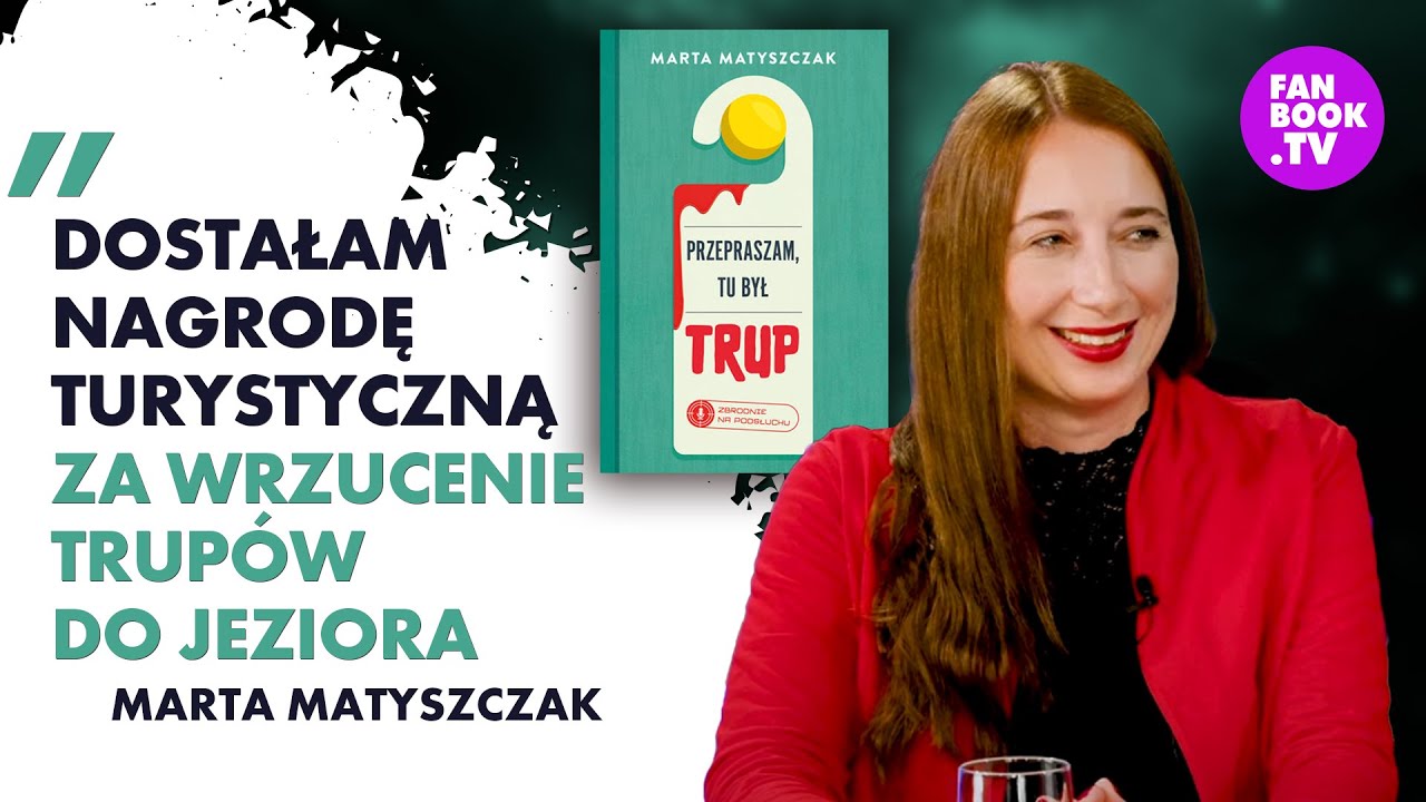 Marta Matyszczak: Przepraszam, tu był trup &ndash; najlepszy kryminał