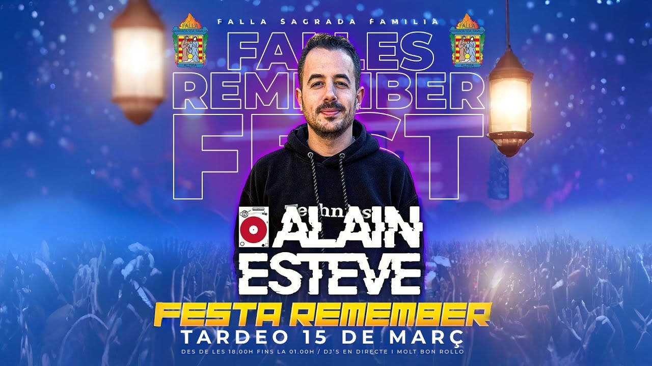 REMEMBER FALLAS 2025 | ALAIN ESTEVE | ALZIRA | SAGRADA FAMILIA