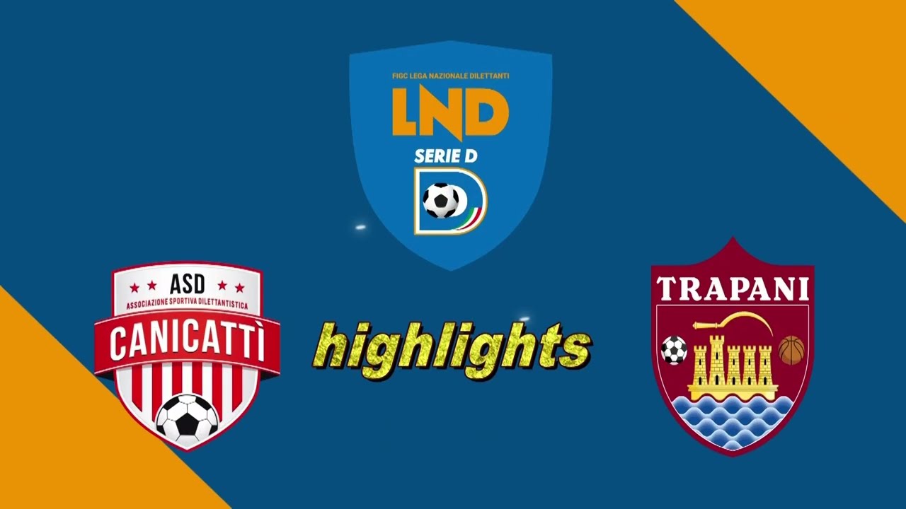 Canicattì-Trapani 1-3. Gli Highlights della settima giornata di campionato