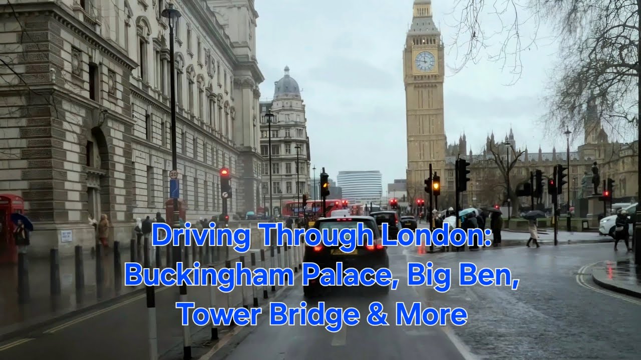 Driving Past London’s Iconic Sights: Buckingham Palace to Tower Bridge | Driving around London | 4K