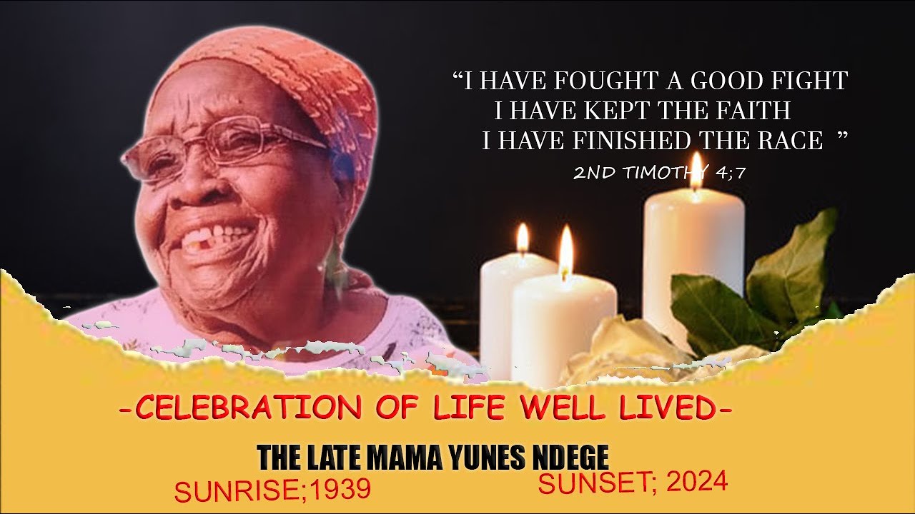 CELEBRATION OF LIFE WELL LIVED OF THE LATE MAMA YUNES NDEGE